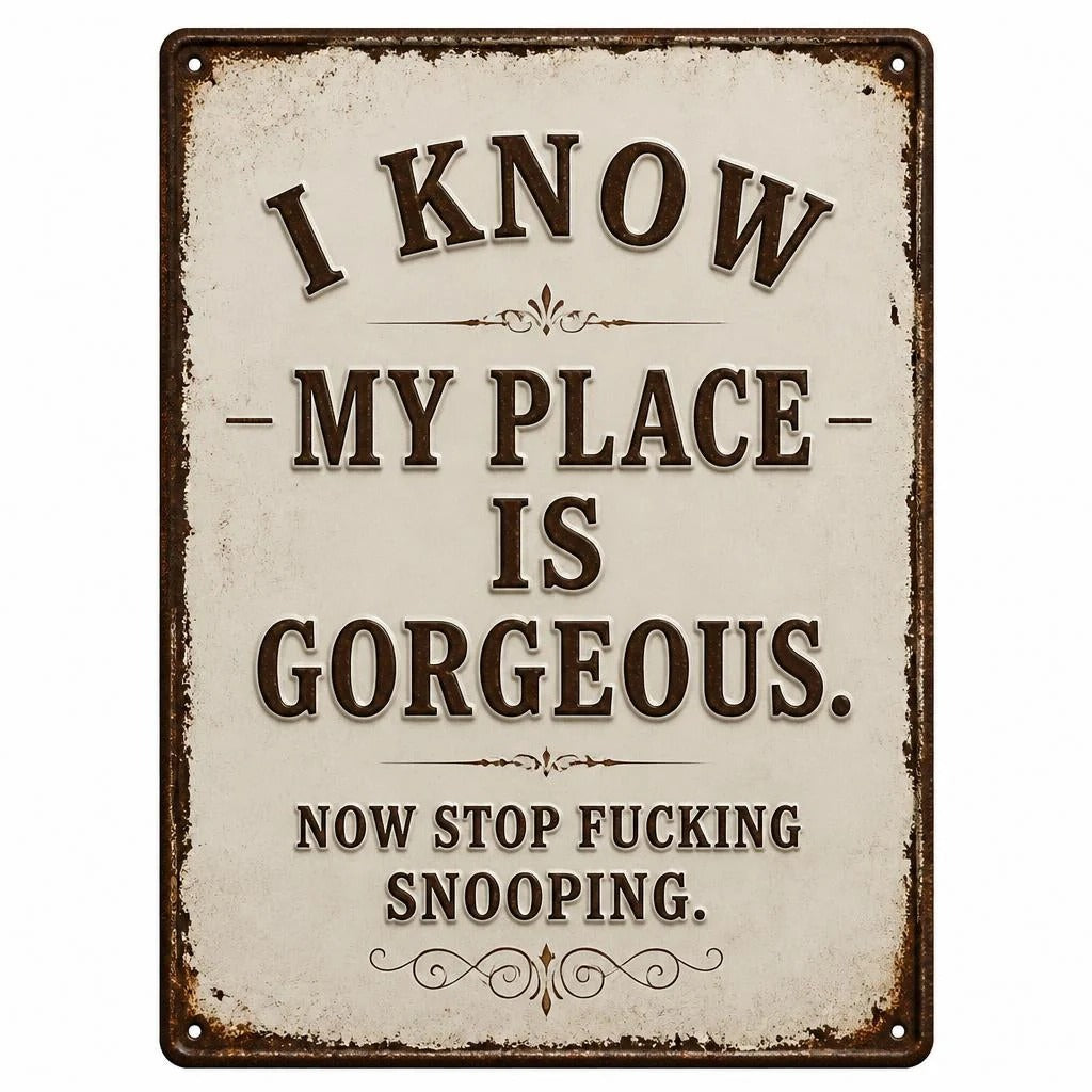 😎Funny Rustic Metal Wall Sign – Sarcastic Farmhouse Home Decor & Unique Housewarming Gift