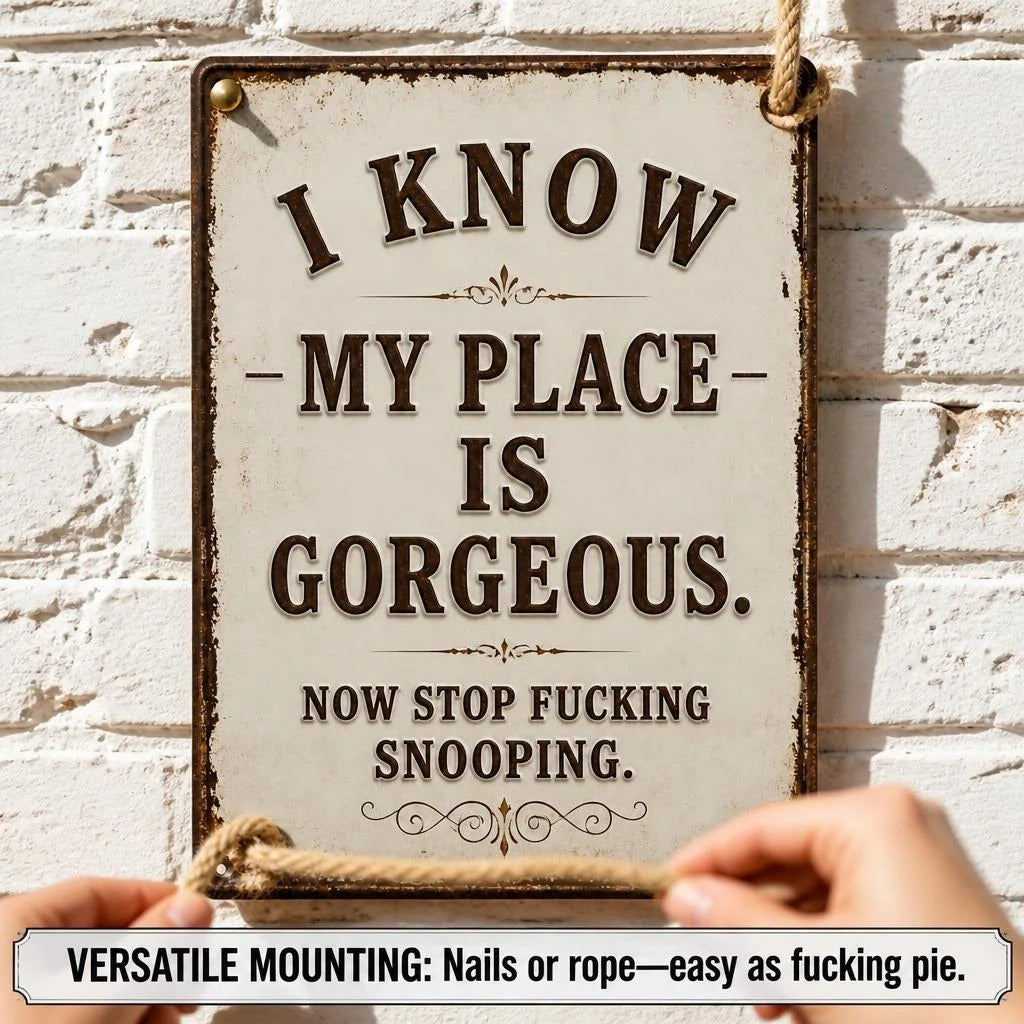 😎Funny Rustic Metal Wall Sign – Sarcastic Farmhouse Home Decor & Unique Housewarming Gift